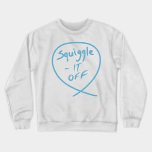 #3 The squiggle collection - It’s squiggle nonsense Crewneck Sweatshirt